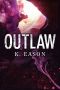 [On the Bones of Gods 02] • Outlaw · A Dark Fantasy Novel